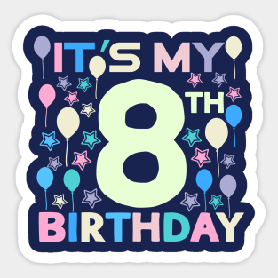 It's My 8th Birthday Sticker